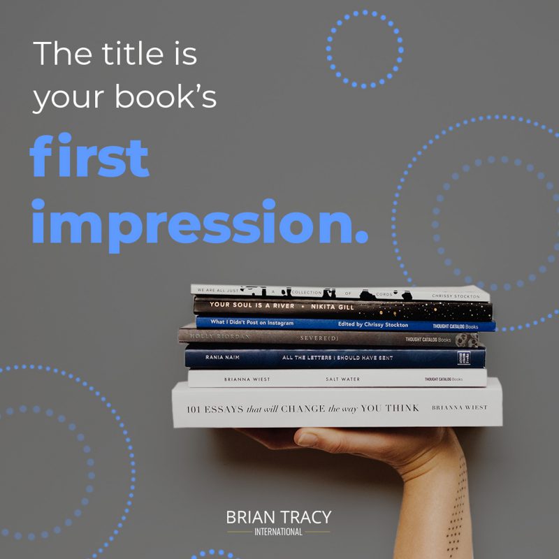 How to Write a Best Selling Book Title Brian Tracy