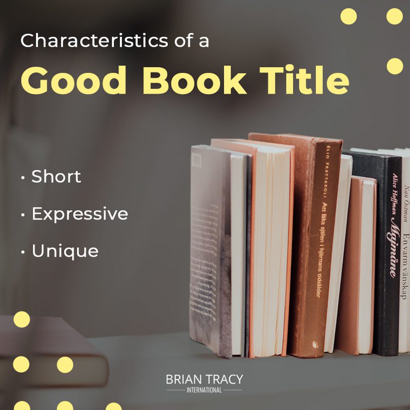 How to Write a Best Selling Book Title Brian Tracy